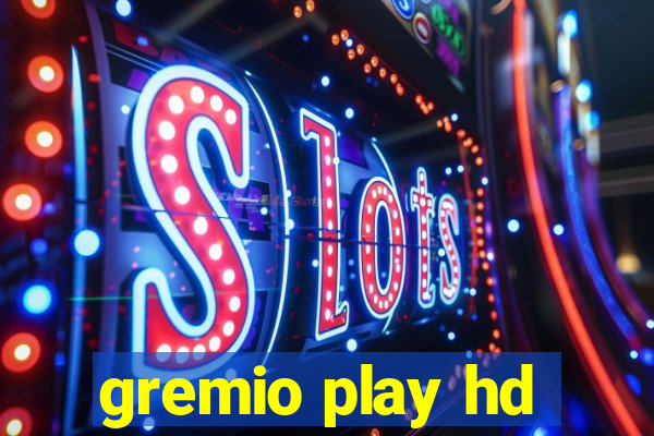 gremio play hd